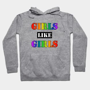 Girls Like Girls Hoodie